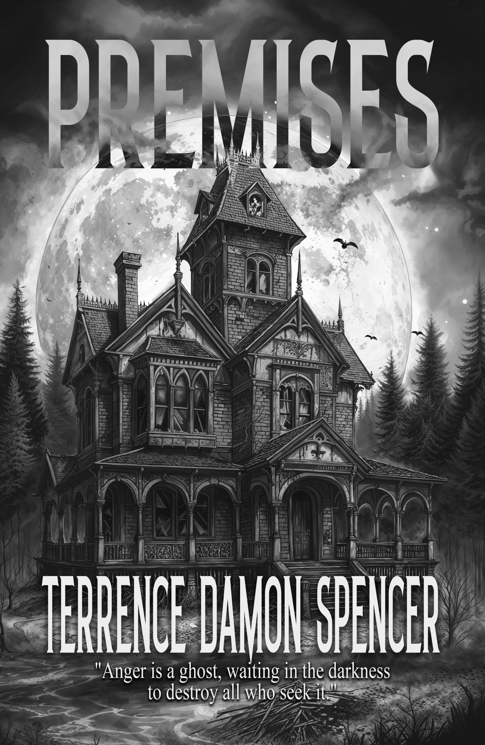 Premises by Terrence Damon Spencer
