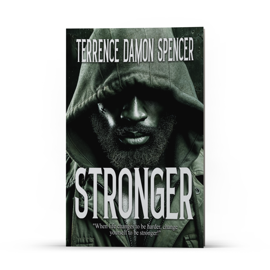 Stronger by Terrence Damon Spencer